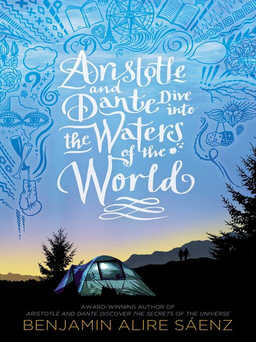 Benjamin Alire Sáenz创作的Aristotle and Dante Dive into the Waters of the World作品的详细信息 - 可供借阅